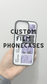 CUSTOM FILM PHONECASES